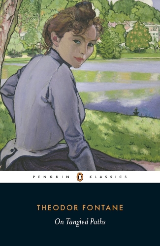 On Tangled Paths by Theodor Fontane