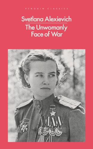 The Unwomanly Face of War