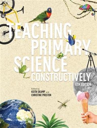 Teaching Primary Science Constructively