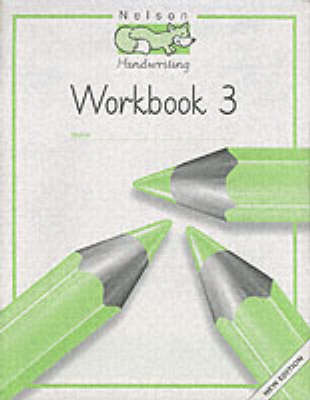 Nelson Handwriting - Workbook 3