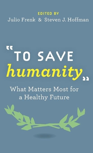 "To Save Humanity"