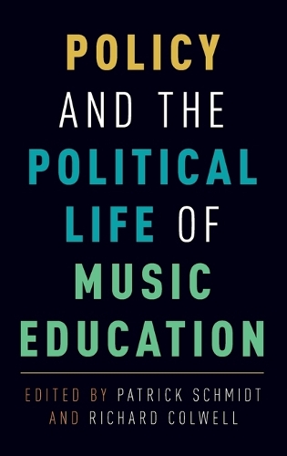 Policy and the Political Life of Music Education
