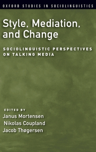 Style, Mediation, and Change