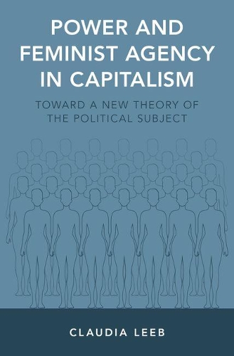 Power and Feminist Agency in Capitalism