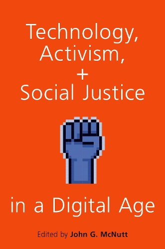 Technology, Activism, and Social Justice in a Digital Age