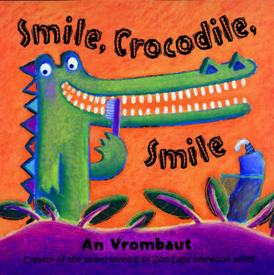 Smile, Crocodile, Smile