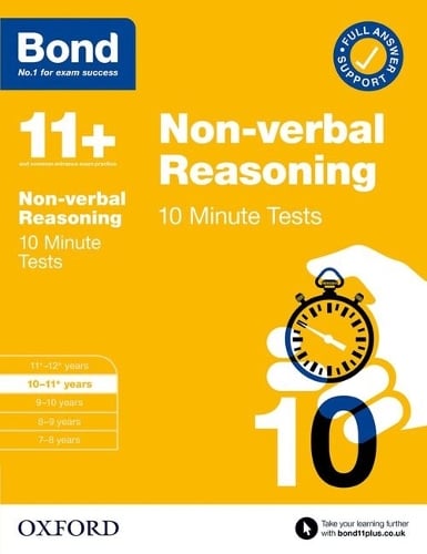 Bond 11+ 10 Minute Tests Non-verbal Reasoning 10-11 years: For 11+ GL assessment and Entrance Exams by Alison Primrose