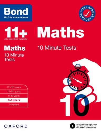 Bond 11+ Maths 10 Minute Tests with Answer Support 8-9 years (for GL Assessment & other 11 plus exams) by Sarah Lindsay