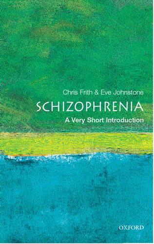 Schizophrenia: A Very Short Introduction