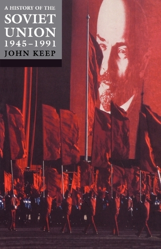 A History of the Soviet Union 1945-1991