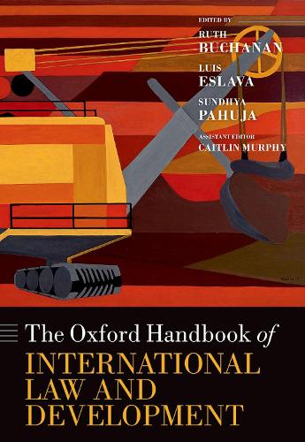 The Oxford Handbook of International Law and Development