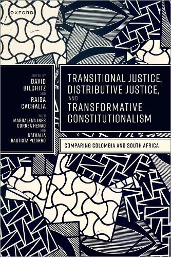 Transitional Justice, Distributive Justice, and Transformative Constitutionalism