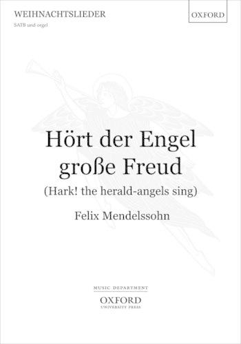 Hört der Engel grosse Freud (Hark! the herald-angels sing)