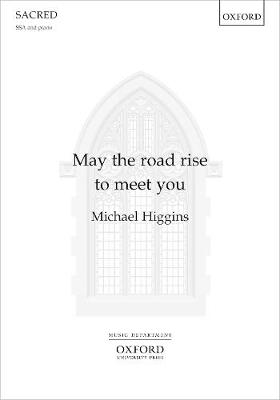 May the road rise to meet you
