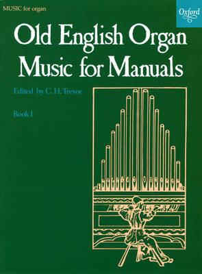 Old English Organ Music for Manuals Book 1