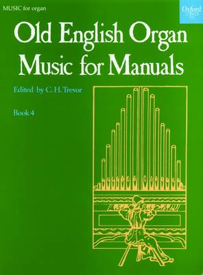 Old English Organ Music for Manuals Book 4