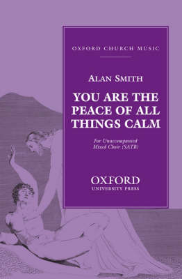 You are the peace of all things calm