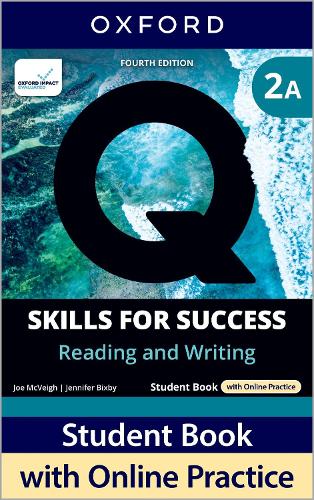 Q: Skills for Success Fourth Edition Level 2 Reading and Writing Student Book A with Online Practice