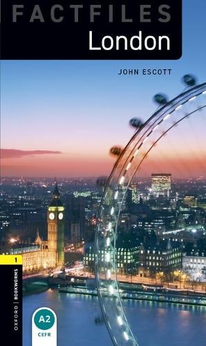 Oxford Bookworms Library Factfiles: Level 1:: London