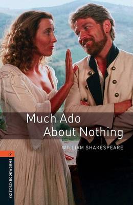 Oxford Bookworms Library: Stage 2: Much Ado About Nothing: 700 Headwords