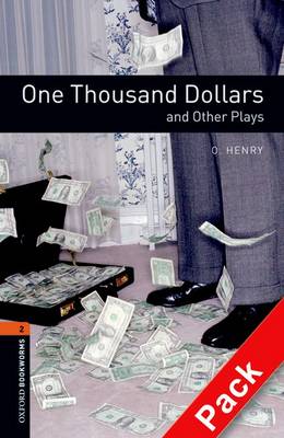 Oxford Bookworms Library: Level 2:: One Thousand Dollars and Other Plays audio CD pack
