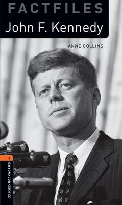 Oxford Bookworms Library Factfiles: Level 2:: John F. Kennedy audio CD pack
