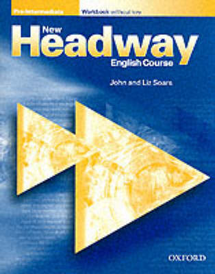New Headway: Pre-Intermediate: Workbook (without Key)