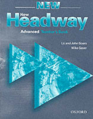 New Headway: Advanced: Teacher's Book
