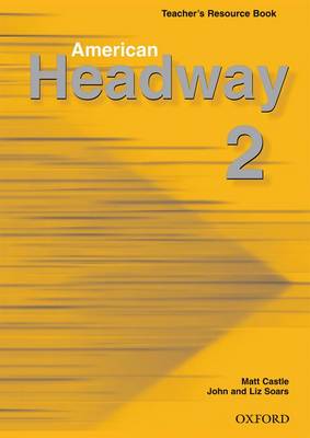 American Headway: Teacher's Resource Book Level 2