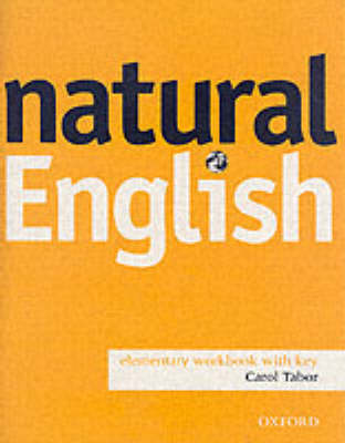 Natural English Elementary: Workbook with Key: Workbook (With Key) Elementary level