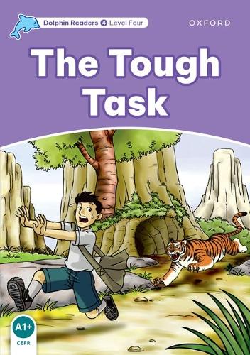 Dolphin Readers: Level 4: The Tough Task