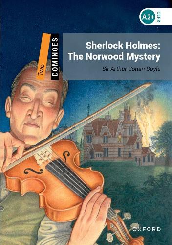 Dominoes: Level 2:: Sherlock Holmes: The Norwood Mystery Audio Pack
