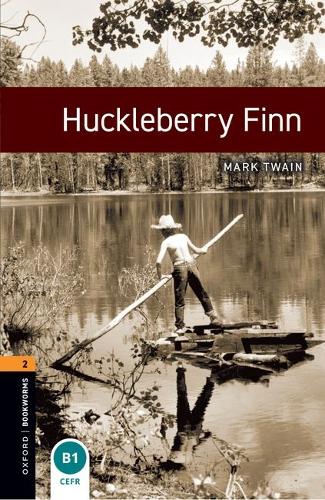 Oxford Bookworms Library: Level 2: Huckleberry Finn