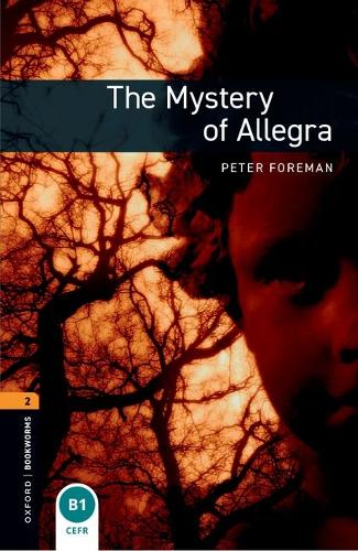 Oxford Bookworms Library: Level 2: The Mystery of Allegra