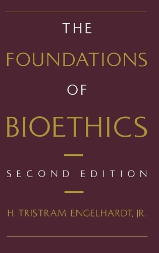 The Foundations of Bioethics