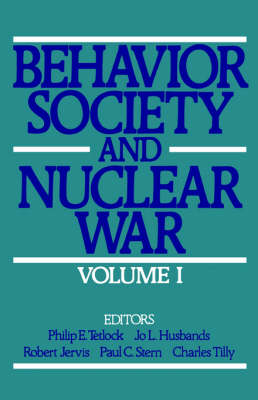 Behavior, Society, and Nuclear War: Volume I