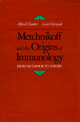 Metchnikoff and the Origins of Immunology