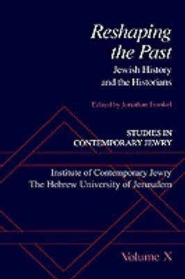 Studies in Contemporary Jewry: X: Reshaping the Past