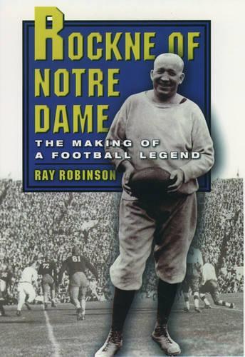 Rockne of Notre Dame