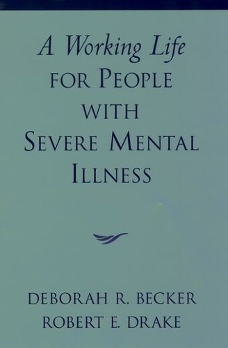 A Working Life for People with Severe Mental Illness