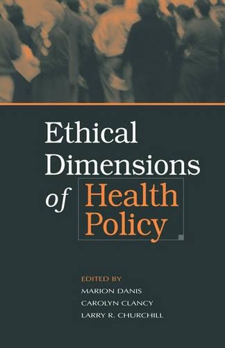 Ethical Dimensions of Health Policy