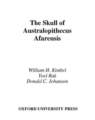 The Skull of Australopithecus afarensis