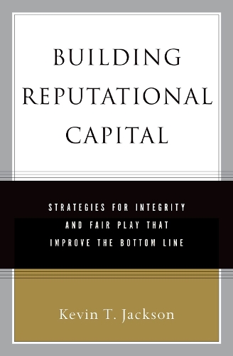 Building Reputational Capital