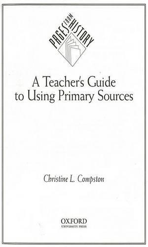 A Teachers Guide to Using Primary Sources