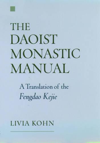 The Daoist Monastic Manual