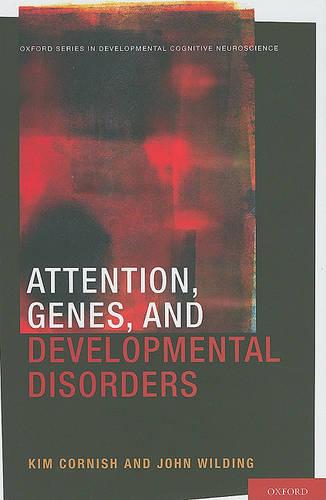Attention, Genes, and Developmental Disorders