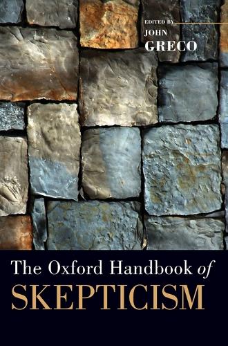 The Oxford Handbook of Skepticism