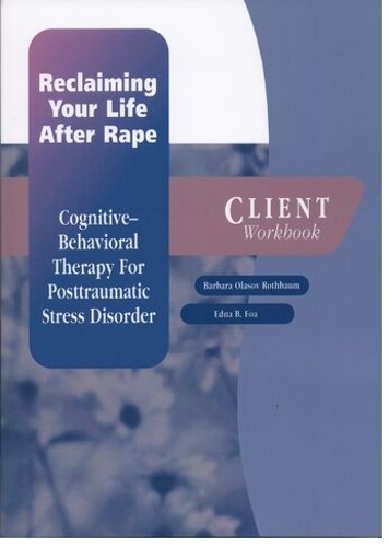 Reclaiming Your Life After Rape: Client Workbook