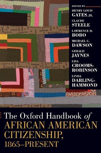 The Oxford Handbook of African American Citizenship, 1865-Present