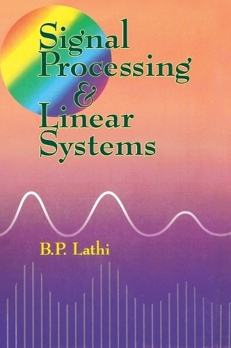 Signal Processing and Linear Systems